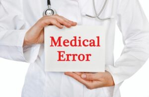 MEDICAL ERRORS LEADING TO PATIENT INJURIES AND DAMAGES
