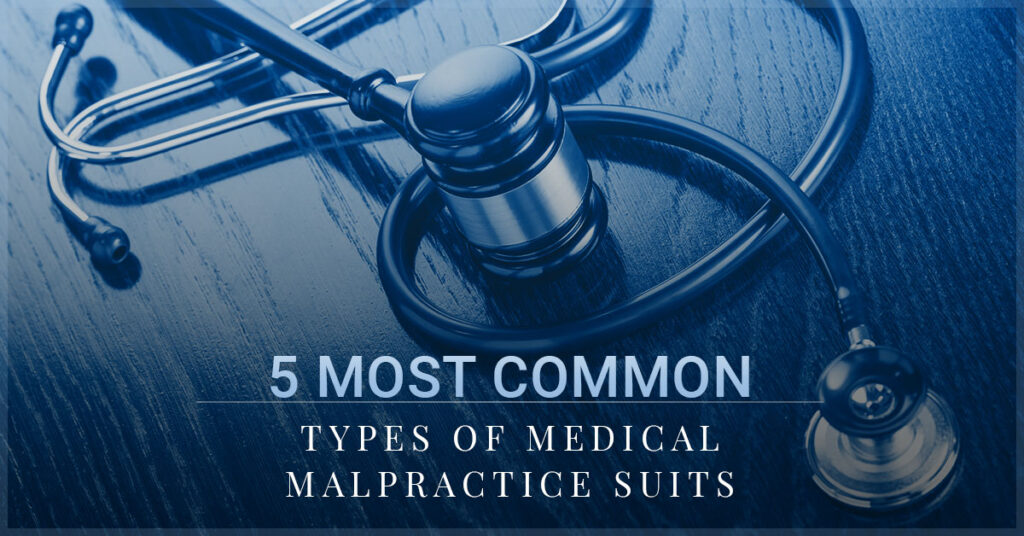COMMON TYPES OF MEDICAL MALPRACTICE